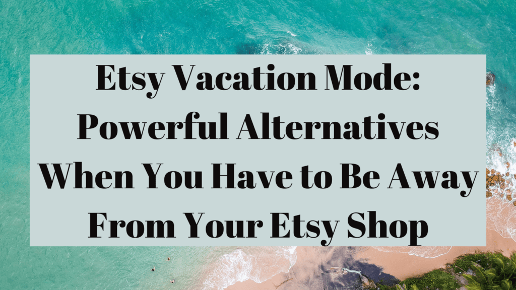 etsy vacation mode