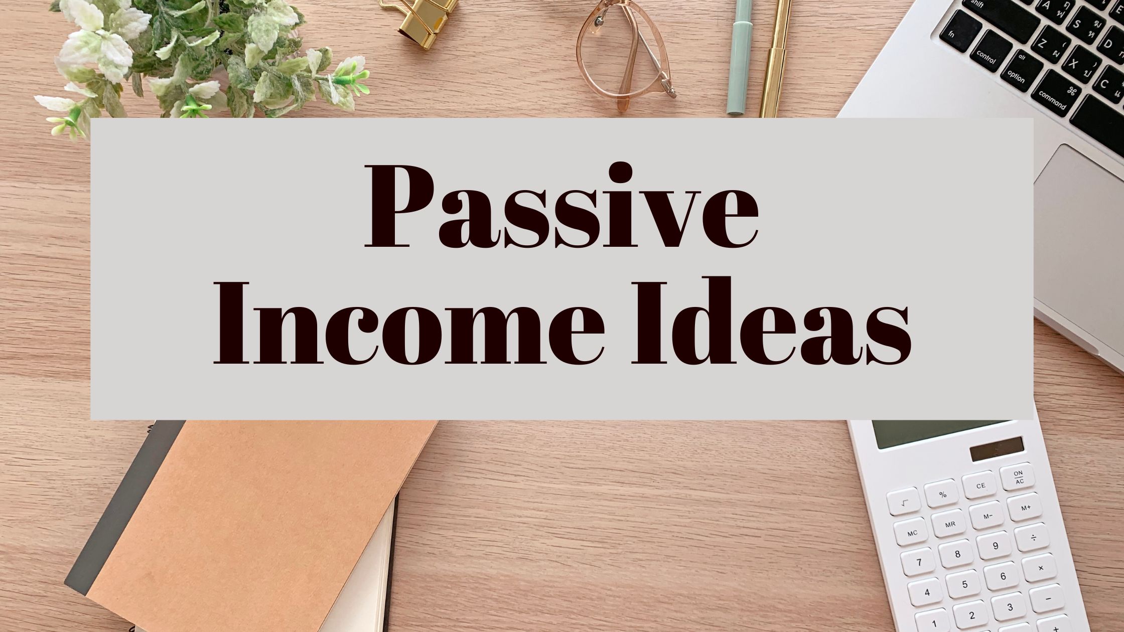 passive income ideas