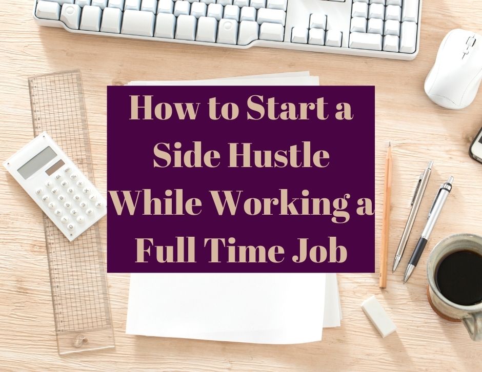 how to start a side hustle