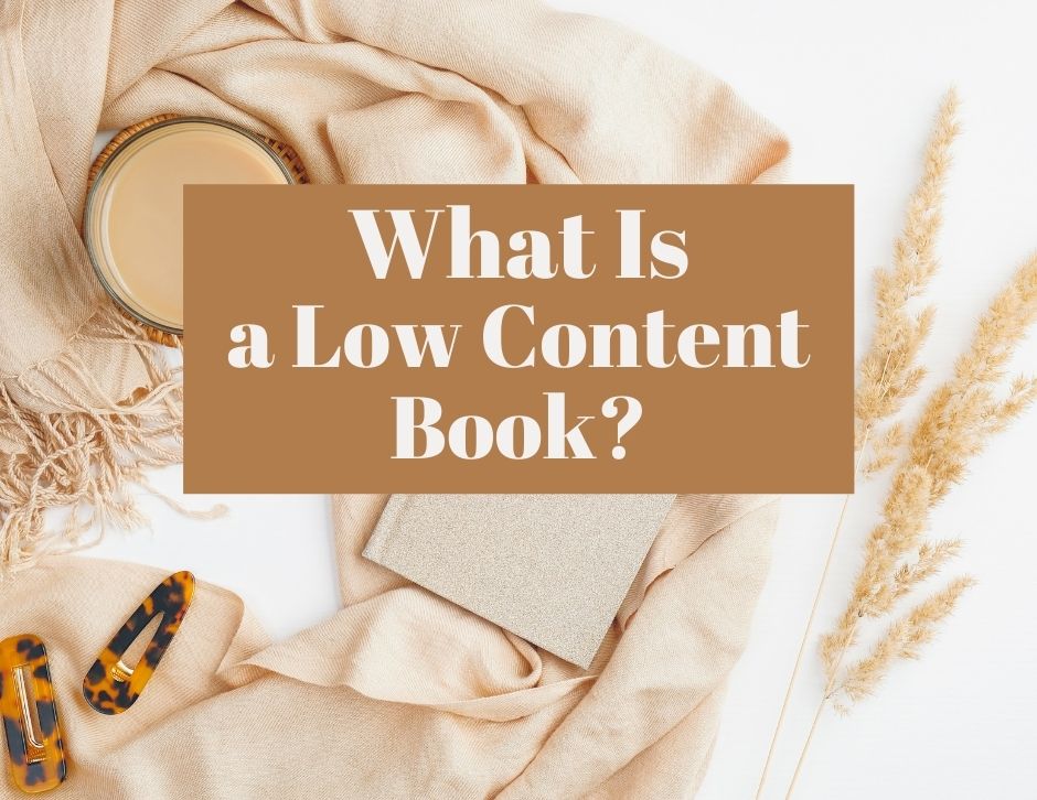 what is a low content book